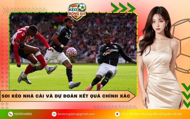 Soi kèo nhà cái và dự đoán kết quả chính xác